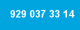 929 037 33 14